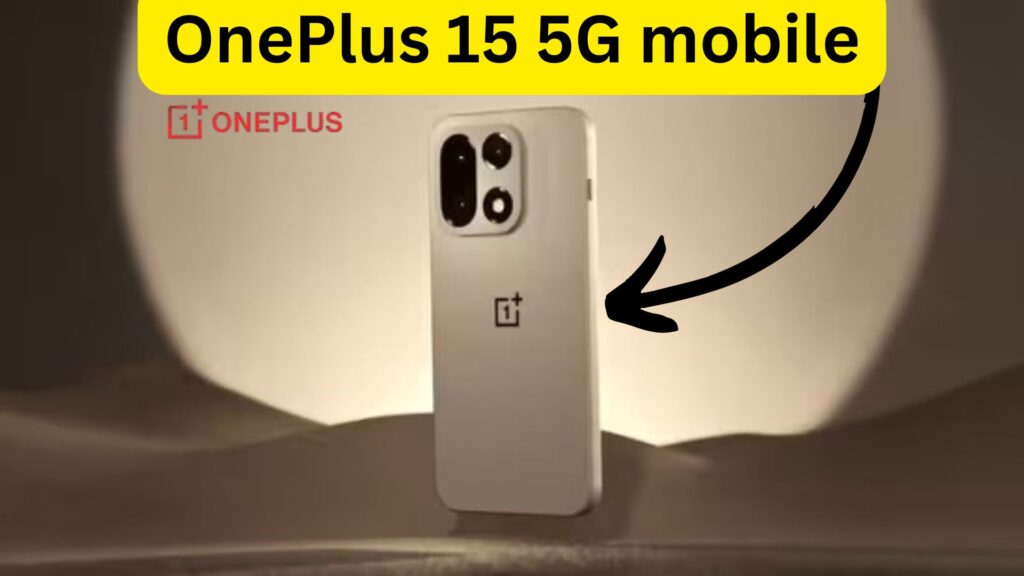 OnePlus 15 5G Mobile Launch Confirmed: Expected Launch Date, Price in India, and Key Features
